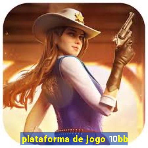 plataforma de jogo 10bb